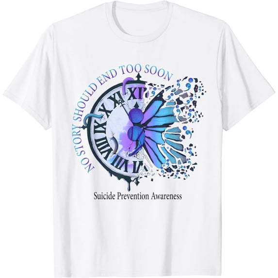 No Story Should End Too Soon Suicide Prevention Awareness T-Shirt