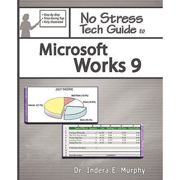Pre-Owned No Stress Tech Guide to Microsoft Works 9 (Paperback) 0977391272 9780977391271