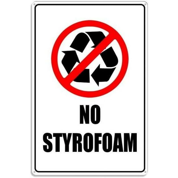 No Styrofoam Metal Sign With Symbol, Aluminum Uv Printed,4 Pre-Drilled Holes For Car, Business, Home, Office Indoor, Or Outdoor Use 8"" X 12""