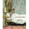 thumbnail image 1 of Pre-Owned No Such Thing Hardcover Jackie French Koller, 1 of 1