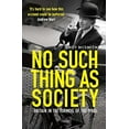 thumbnail image 1 of Pre-Owned No Such Thing as Society: A History of Britain in the 1980s (Paperback) by Andy McSmith, 1 of 1