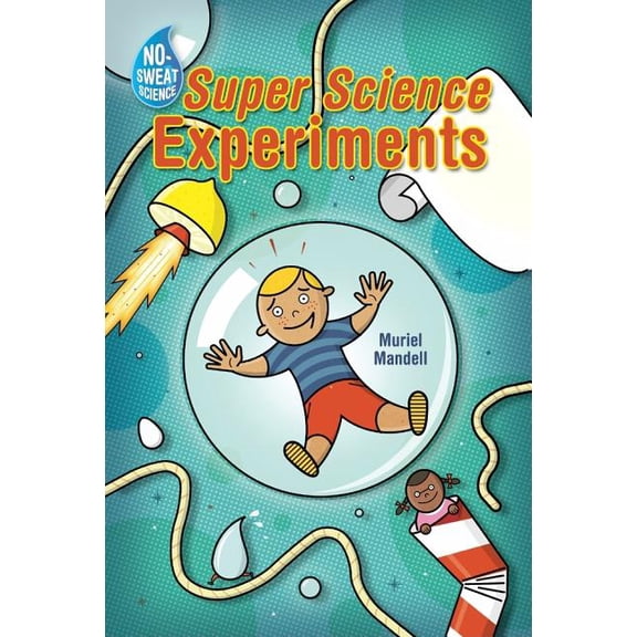 Pre-Owned No-Sweat Science: Super Science Experiments