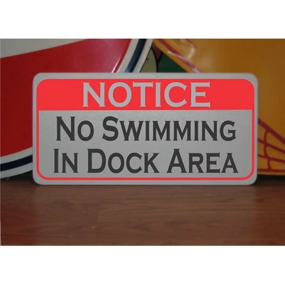 No Swimming In Dock Area Metal Sign Notice
