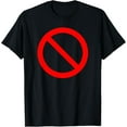 thumbnail image 1 of No Symbol Circle Sign Ban Banned Prohibited Cancel T-ShirtMen and women, Black T-shirt, size: Extra large, 1 of 4