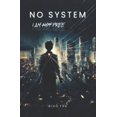 thumbnail image 1 of No System: I Am /Not/ Free, (Paperback), 1 of 1