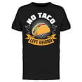 thumbnail image 1 of No Taco Left Behind Tee Men's -Image by Shutterstock, 1 of 2