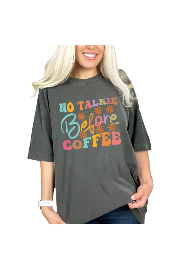 No Talkie Before Coffee, Office Co-Worker Humor Quote, Groovy Retro Wavy Text, Pepper Comfort Colors T-Shirt, XL