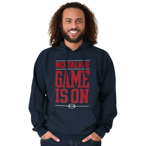 No Talkie Game is On Football Hoodie Hooded Sweatshirt Men Brisco Brands X