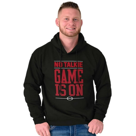 No Talkie Game is On Football Men's Big & Tall Graphic Hoodie Brisco Brands 2X