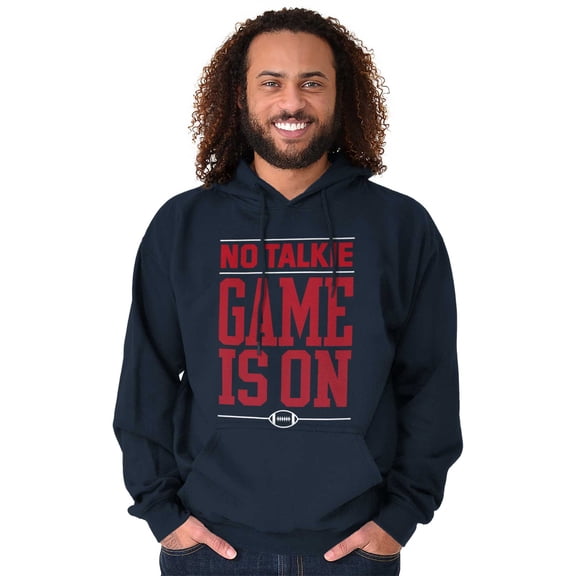 No Talkie Game is On Football Men's Big & Tall Graphic Hoodie Brisco Brands 4X