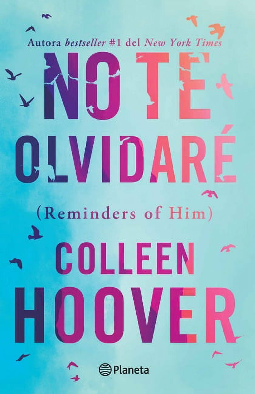 No Te Olvidaré (Novela) / Reminders of Him (a Novel),