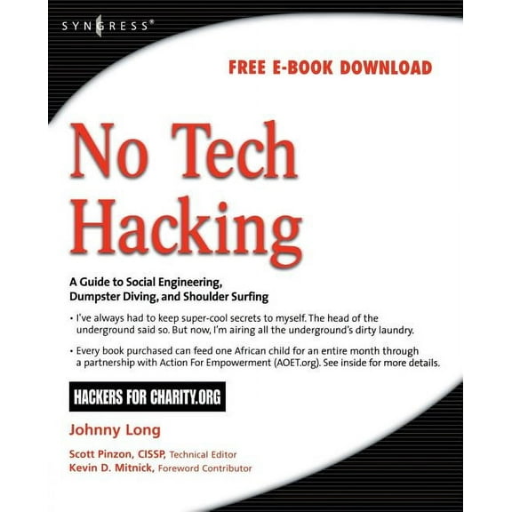 No Tech Hacking: A Guide to Social Engineering, Dumpster Diving, and Shoulder Surfing (Paperback)
