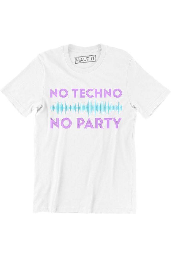 No Techno No Party Printed Mens Club Music Slogan Dance Top Tee Shirt