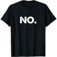 thumbnail image 1 of No Tee Shirt T-Shirt, 1 of 3