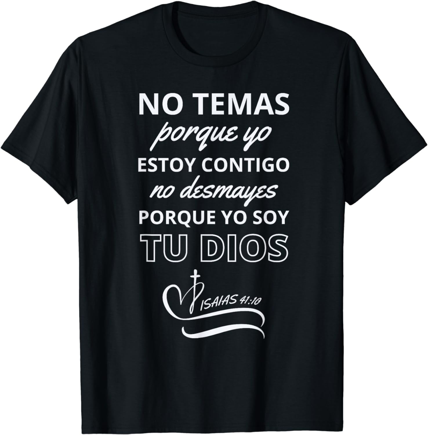 No Temas Christian Quote In Spanish Bible Verse Isaias 4110 TShirt