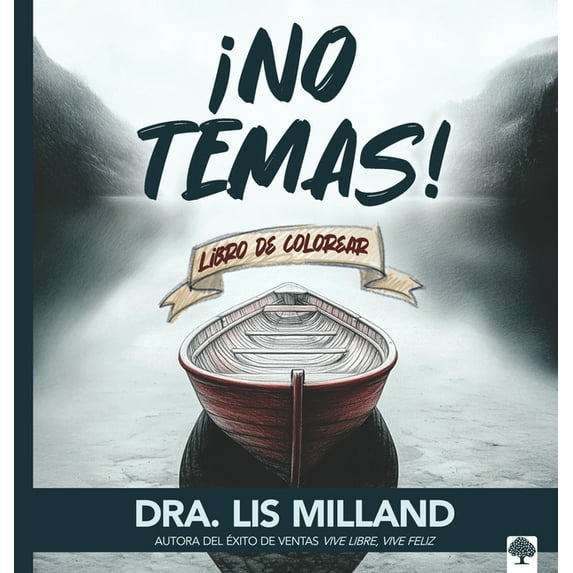 Â¡No Temas! -- Libro de Colorear: Libro de Colorear Para Adultos, (Paperback)