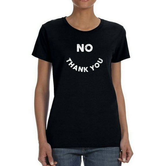 No Thank You Graphic Phrase Women Black T-Shirt, Female XX-Large