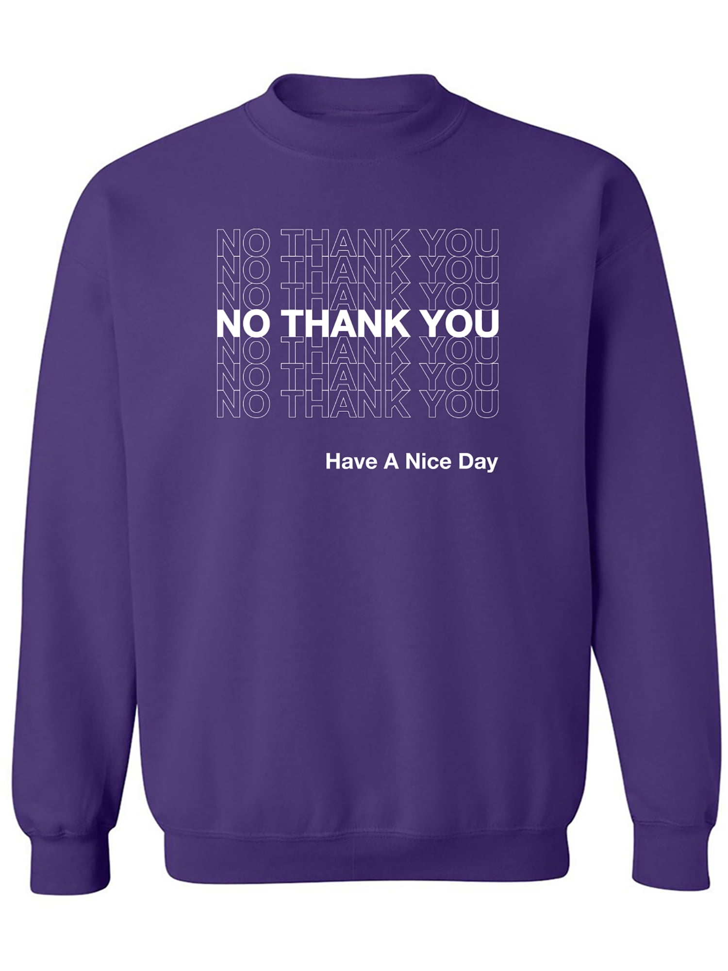 No thank you sweatshirt sale