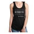thumbnail image 1 of No Thank You Have A Nice Day Racerback Tank, 1 of 2