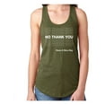 thumbnail image 1 of No Thank You Have A Nice Day Racerback Tank, 1 of 3