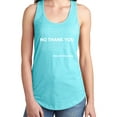 thumbnail image 1 of No Thank You Have A Nice Day Racerback Tank, 1 of 3