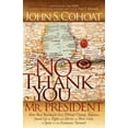 thumbnail image 1 of No Thank You, Mr. President, 1 of 1