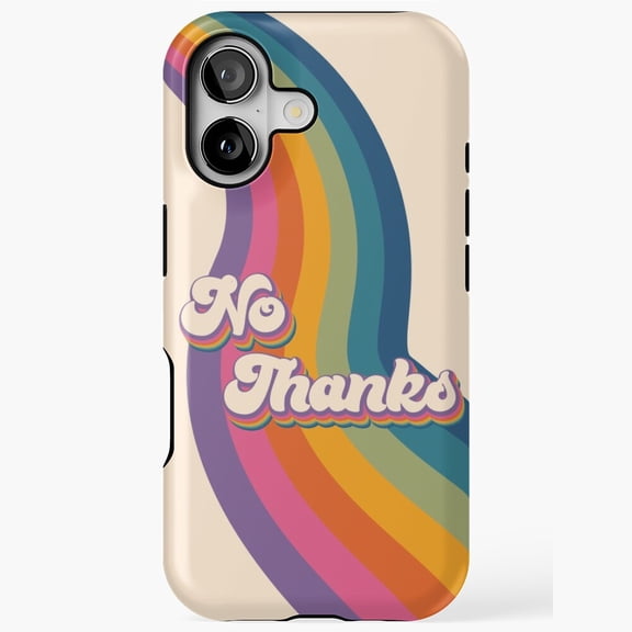 No Thanks Retro Rainbow Typography Artwork iPhone 17 to 11 Pro Max