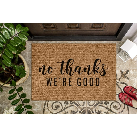 No Thanks We're Good Door Mat | Funny Doormat | Go Away Door Mat | No Solicitations | Home Doormat | Farmhouse Door Mat | Custom Doormat