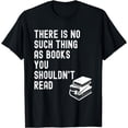 thumbnail image 1 of No Thing As Books You Shouldn't Read Banned Books Reader T-Shirt, 1 of 4