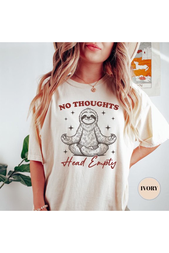 No Thoughts Head Empty T-Shirt, Sloth Shirt, Sloth Shirt, Animal Tshirt, Tee, Clothing, Yoga For Her TSHIRT All Size S-5XL