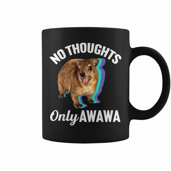 No Thoughts Only Awawa Angry Screaming Hyrax Meme Coffee Mugs