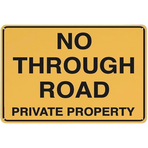 No Through Road Private Property Yellow Sign Metal Signs 12X8 Inch Rust Free Aluminum,Uv Ink Printing,Durable/Weatherproof Outdoor for Home
