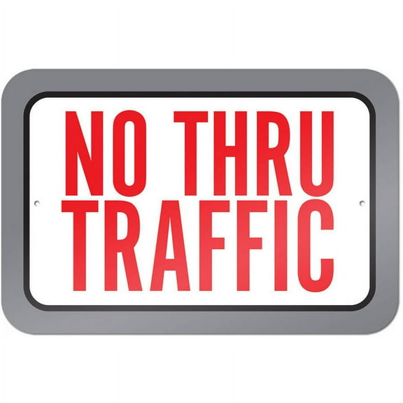 No Thru Traffic Sign