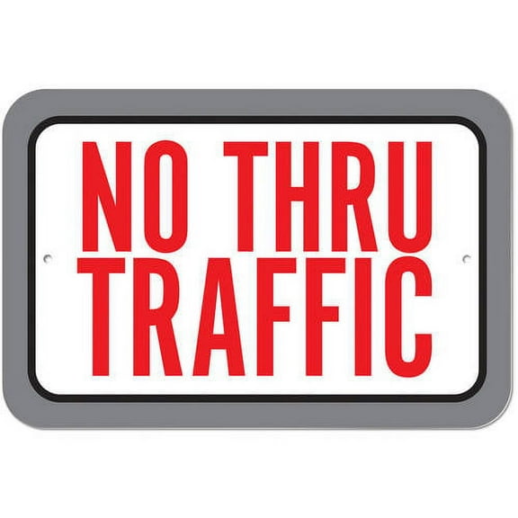 No Thru Traffic Sign