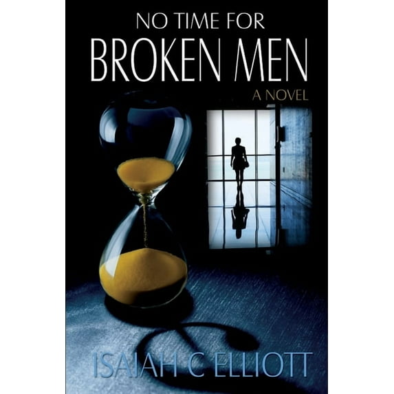 No Time For Broken Men (Paperback)