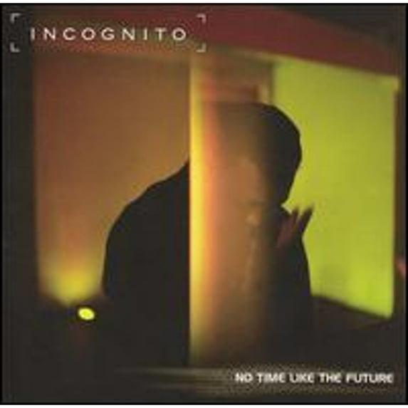 No Time Like the Future (CD) by Incognito