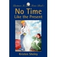 thumbnail image 1 of No Time Like the Present: Partners In Time Series Book 1, (Paperback), 1 of 1