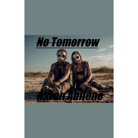 No Tomorrow, (Paperback)