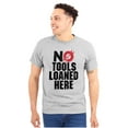 thumbnail image 1 of No Tools Loaned Here Mechanic Humor Plus Size Crewneck Graphic Tee Shirt Brisco Brands 2X, 1 of 5