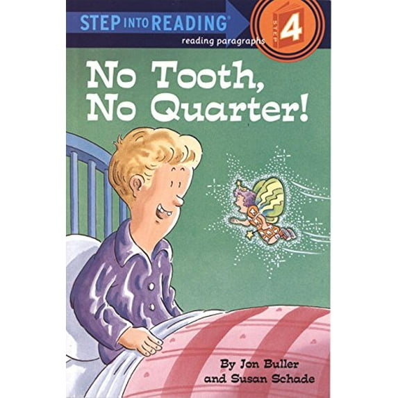 Pre-Owned No Tooth, No Quarter! Step into Reading Paperback Jon Buller, Susan Schade