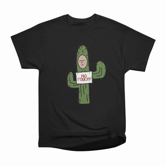 No Touchy T-Shirt Tee Gift For Him Merch For Her Apparel For Friend