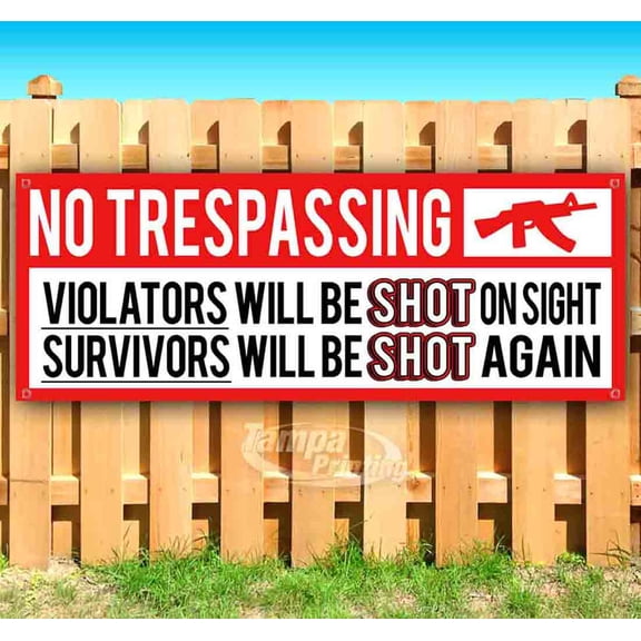 No Trespassing 13 oz Vinyl Banner With Metal Grommets