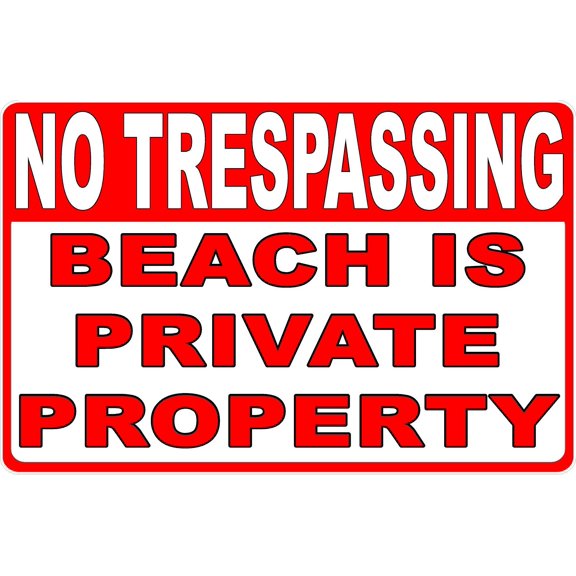 No Trespassing Beach is Private Property Sign