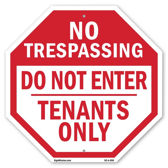 No Trespassing Do Not Enter Tenan Octagon Sign Weather Resistant Made in the USA