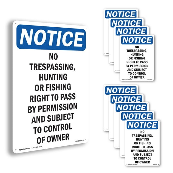 No Trespassing Hunting Or Fishing OSHA Notice Aluminum Sign 10 Inch x 7 Inch - 10 Pack