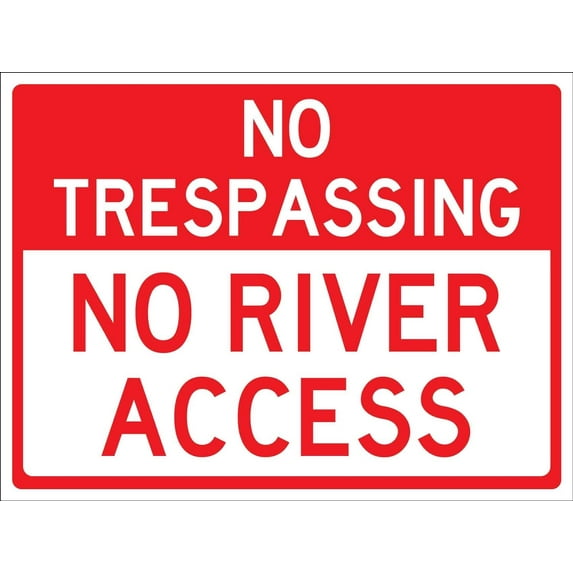 No Trespassing No River Access Sign Metal Tin Sign 8x12 Inches Caution Danger Safety Security Warning Notice Signs