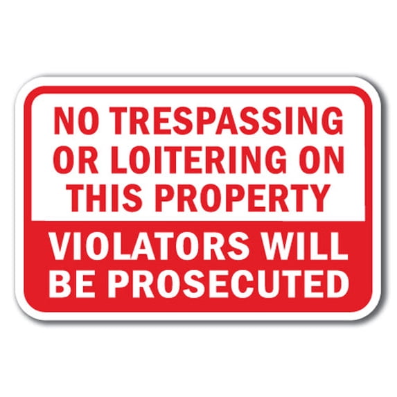 No Trespassing Or Loitering On This Property Violators Will Be ...