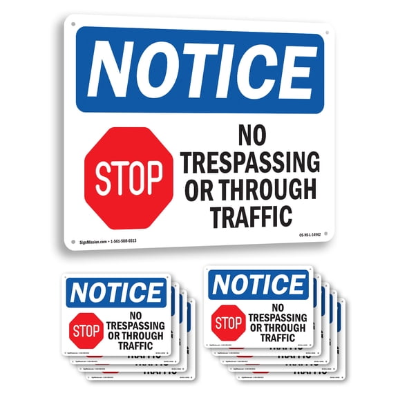 No Trespassing Or Through Traffic OSHA Notice Aluminum Sign 24 Inch x 18 Inch - 10 Pack