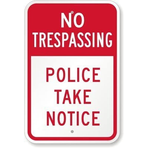 No Trespassing Police Take Notice Tin Warning Sign 8x12 Inch Weather Resistant Outdoor Decor