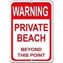 No Trespassing Private Beach Beyond This Point Metal Aluminum Sign for Outdoor & Indoor Aluminum Decorative Signs 8" X 12"